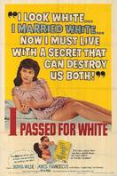 I passed for white (Leila)