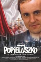 Popieluszko: La libertad está en nosotros